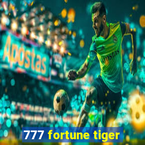 777 fortune tiger